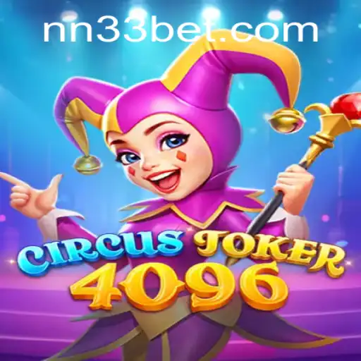 CircusJoker4096: A Mesmerizing Journey into the World of NN33