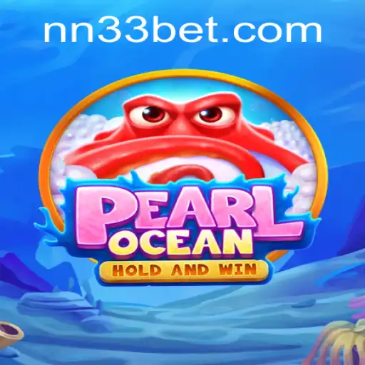 Unveiling the Wonders of PearlOcean and the Strategic Depth of NN33